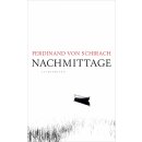 Schirach, Ferdinand von -  Nachmittage (HC)
