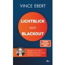 Ebert, Vince -  Lichtblick statt Blackout - Warum wir beim Weltverbessern neu denken müssen