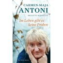 Antoni, Carmen-Maja; Biermann, Brigitte -  Im Leben gibt...