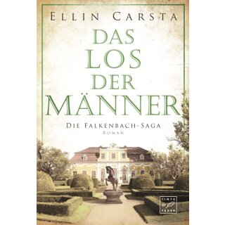 Carsta, Ellin - Die Falkenbach-Saga (6) Das Los der Männer (TB)