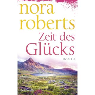 Roberts, Nora - Die Zeit-Trilogie (3) Zeit des Glücks (TB)
