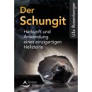 Rosenberger, Ulla -  Der Schungit - Herkunft und...