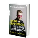 Gstettenbauer, Maxi -  Meine Depression ist deine Depression (TB)
