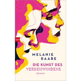 Raabe, Melanie -  Die Kunst des Verschwindens (HC)