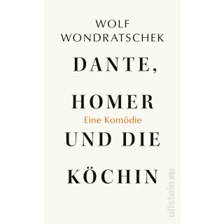 Wondratschek, Wolf -  Dante, Homer und die Köchin (HC)