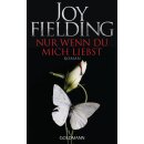 Fielding, Joy -  Nur wenn du mich liebst (TB)