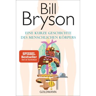 Bryson, Bill -  Eine kurze Geschichte des menschlichen Körpers (TB)