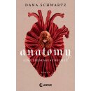 Schwartz, Dana -  Anatomy - Eine Liebesgeschichte (TB)