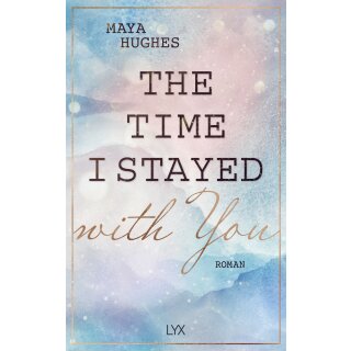 Hughes, Maya - Loving You (3) - The Time I Stayed With You (TB)