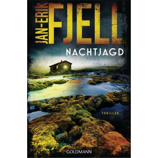 Fjell, Jan-Erik -  Nachtjagd - Thriller - Der Nr.1-Bestsellerautor aus Norwegen