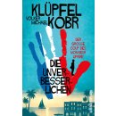 Klüpfel, Volker; Kobr, Michael - Die Unverbesserlichen (1)  – Der große Coup des Monsieur Lipaire (HC)