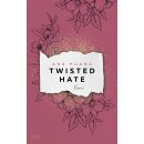 Huang, Ana - Twisted-Reihe (3) Twisted Hate (TB)