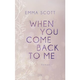 Scott, Emma - Lost-Boys-Trilogie (2) When You Come Back to Me (TB)
