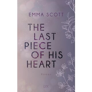 Scott, Emma - Lost-Boys-Trilogie (3) The Last Piece of His Heart (TB)