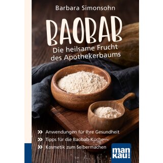 Simonsohn, Barbara -  Baobab - Die heilsame Frucht des Apothekerbaums. Kompakt-Ratgeber (TB)