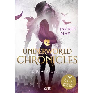 May, Jackie - Underworld Chronicles (3) - Erwacht (HC)