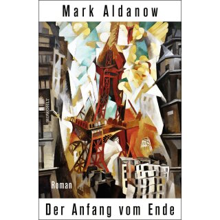 Aldanow, Mark -  Der Anfang vom Ende (HC)