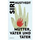 Hustvedt, Siri -  Mütter, Väter und Täter (HC)