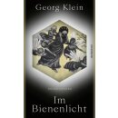 Klein, Georg -  Im Bienenlicht (HC)