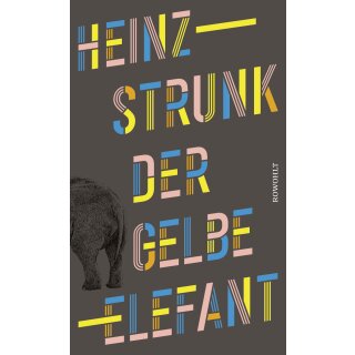 Strunk, Heinz -  Der gelbe Elefant (HC)