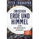 Frankopan, Peter -  Zwischen Erde und Himmel (HC)
