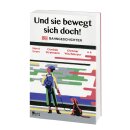 Evers, Horst; Stratmann, Cordula; Wischmeyer, Dietmar -  Und sie bewegt sich doch! (TB)
