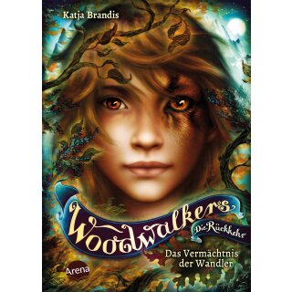 Brandis, Katja - Woodwalkers (7) Woodwalkers – Die Rückkehr (Staffel 2, Band 1). Das Vermächtnis der Wandler (HC)