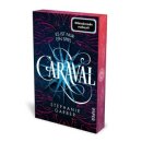 Garber, Stephanie - Caraval (1) Caraval (TB) limitiert...