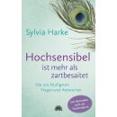 Harke, Sylvia -  Hochsensibel ist mehr als zartbesaitet (TB)