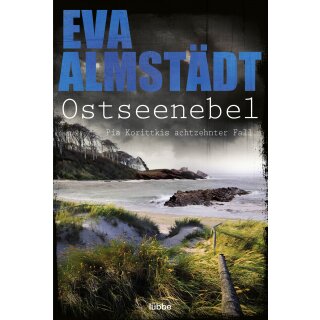Almstädt, Eva - Kommissarin Pia Korittki (18) Ostseenebel (TB)