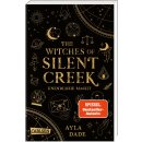 Dade, Ayla - The Witches of Silent Creek 1: Unendliche Macht (TB)