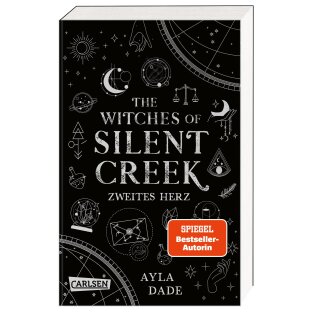 Dade, Ayla - The Witches of Silent Creek (2) - Zweites Herz (TB)