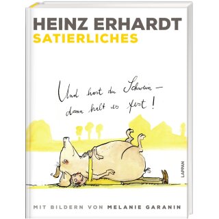 Erhardt, Heinz -  Satierliches - Und hast du Schwein, dann halt es fest! (HC)
