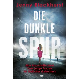Blackhurst, Jenny -  Die dunkle Spur (TB)