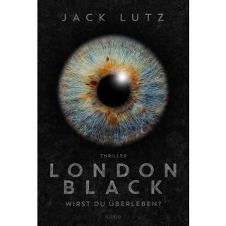 Lutz, Jack -  London Black - Wirst du überleben? (TB)