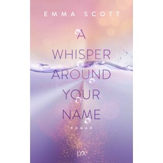Scott, Emma - Das Dreamcatcher-Duett (1) A Whisper Around Your Name (TB)
