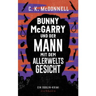 McDonnell, C. K. -  Bunny McGarry und der Mann mit dem Allerweltsgesicht (TB)