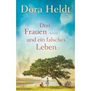 Heldt, Dora - Die Haus am See-Reihe (3) Drei Frauen und...
