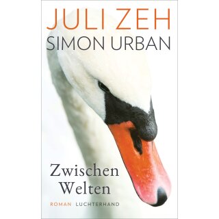 Zeh, Juli; Urban, Simon -  Zwischen Welten (HC)