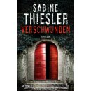 Thiesler, Sabine -  Verschwunden - Thriller