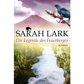 Lark, Sarah - Die Feuerblüten-Trilogie (3) Die Legende des Feuerberges (TB)