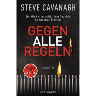 Cavanagh, Steve - Eddie-Flynn-Reihe (2) Gegen alle Regeln (TB)
