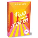 Labas, Laura - Room for Love (1) Two in a Room - Unwiderstehliche Romantic Comedy mit Tempo, Witz und ganz viel Herz | Farbschnitt in limitierter Auflage