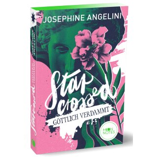 Angelini, Josephine - Fates & Furies 1. Starcrossed - Göttlich verdammt (TB) - Erstauflage mit farbigem Buchschnitt