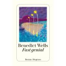Wells, Benedict - Fast genial (TB)