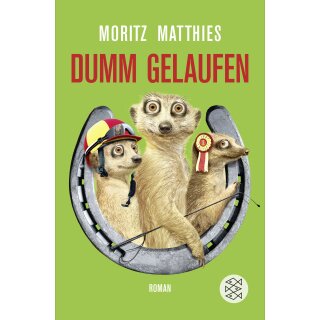 Matthies, Moritz - Erdmännchen-Krimi (3) Dumm gelaufen (TB)