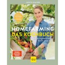 Rakers, Judith - Homefarming: Das Kochbuch. Mit der...