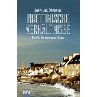 Bannalec, Jean-Luc - Kommissar Dupin ermittelt (1) Bretonische Verhältnisse (TB)