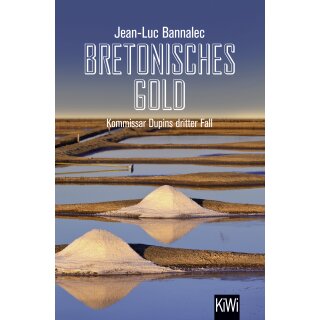 Bannalec, Jean-Luc - Kommissar Dupin ermittelt (3) Bretonisches Gold (TB)