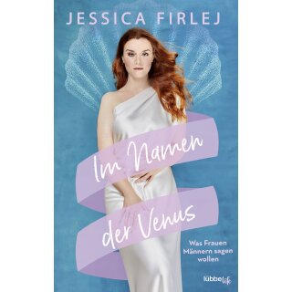 Firlej, Jessica -  Im Namen der Venus (TB)